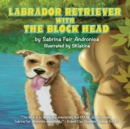 Labrador Retriever With The Block Head - Book