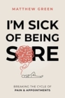 I'm Sick of Being Sore - Book