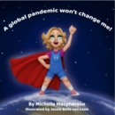 A global pandemic won't change me! - eBook