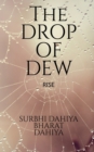 The Drop of Dew : Rise - Book