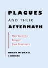 Plagues And Their Aftermath - Book