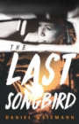 The Last Songbird : A Pacific Coast Highway Mystery - Book