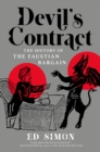 Devil's Contract : A History of the Faustian Bargain - Book
