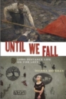 Until We Fall : Long Distance Life on the Left - Book