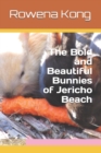 The Bold and Beautiful Bunnies of Jericho Beach - Book
