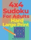 4x4 Sudoku For Adults Hard Large Print : Logic Games For Adults - Brain Games Books For Adults - Book