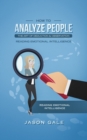 How To Analyze People The Art of Deduction & Observation : Reading Emotional Intelligence - Book