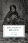A Daughter of the Snows - Book