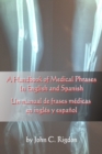 A Handbook of Medical Phrases In English and Spanish - Book