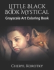 Little Black Book Mystical : Grayscale Art Coloring Book - Book