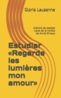 Estudiar Regarde les lumieres mon amour : Analisis de pasajes clave de la novela de Annie Ernaux - Book