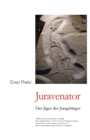 Juravenator : Der Jager des Juragebirges - Book