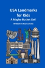 USA Landmarks for Kids A Maybe Bucket List - Book