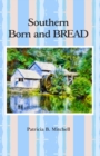 Southern Born and BREAD - Book