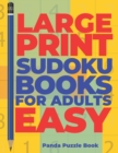Large Print Sudoku Books For Adults Easy : Logic Games Adults - Brain Games For Adults - Mind Games For Adults - Book