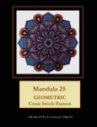 Mandala 25 : Geometric Cross Stitch Pattern - Book