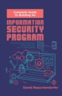 Complete Guide to Building An Information Security Program : Connecting Polices, Procedures, & IT Standards - Book