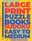 Large print Puzzle Books sudoku Easy To Medium : Brain Games Sudoku - Mind Games For Adults - Logic Games Adults - Book