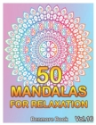 50 Mandalas For Relaxation : Big Mandala Coloring Book for Adults 50 Images Stress Management Coloring Book For Relaxation, Meditation, Happiness and Relief & Art Color Therapy(Volume 16) - Book