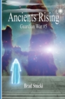 Ancients Rising : Guardian War #5; A Gateway Adventure - Book