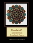 Mandala 27 : Geometric Cross Stitch Pattern - Book