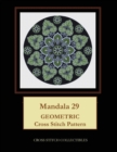 Mandala 29 : Geometric Cross Stitch Pattern - Book