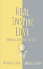 Heal Inspire Love : Affirmations for The Soul - Book