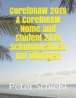 CorelDRAW 2019 & CorelDRAW Home and Student 2019 Schulungsbuch mit UEbungen - Book