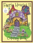Faerie Houses II : Coloring Book - Book