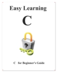 Easy Learning C : C Beginner Guide - Book