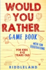 Would You Rather Game Book - Book