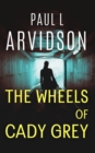 The Wheels of Cady Grey - Book