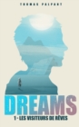Les visiteurs de reves (DREAMS t.1) - Book