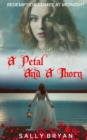 A Petal And A Thorn - Book