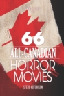 66 All-Canadian Horror Movies - Book