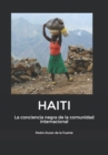 Haiti : La conciencia negra de la comunidad internacional - Book