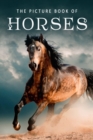 The Picture Book of Horses : A Gift Book for Alzheimer's Patients and Seniors with Dementia - Book