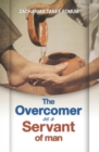 The Overcomer as a Servant of Man - Book