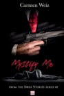 Mystify Me (Swiss Stories #2) : A gripping adventure thriller romance made in Switzerland - Book