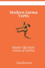 Modern Zarma Verbs : Master the basic tenses of Zarma - Book