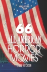 66 All-American Horror Movies - Book