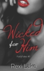 Wicked for Him - Book