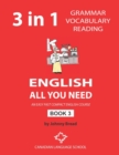 English - All You Need - Book 3 : An Easy Fast Compact English Course - Grammar Vocabulary Reading - Book