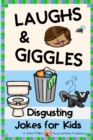 Disgusting Jokes for Kids : The Yuckiest Joke Book Ever! - Book