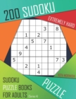 200 Sudoku Extremely Hard : Extremely Hard Sudoku Puzzle Books for Adults With Solutions - Book