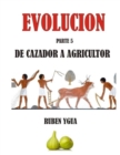 de Cazador a Agricultor : Evolucion - Book