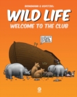 Wild Life - Welcome to the Club - Book