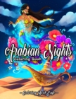 Arabian Nights Coloring Book : An Adult Coloring Book Featuring Beautiful Lamps, Genies, Flying Carpets and Arabian Princes and Princesses Under Starlit Nights - Book