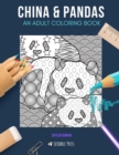 China & Pandas : AN ADULT COLORING BOOK: China & Pandas - 2 Coloring Books In 1 - Book