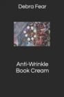 Anti-Wrinkle Book Cream : A Wee Nonsense Book - Book